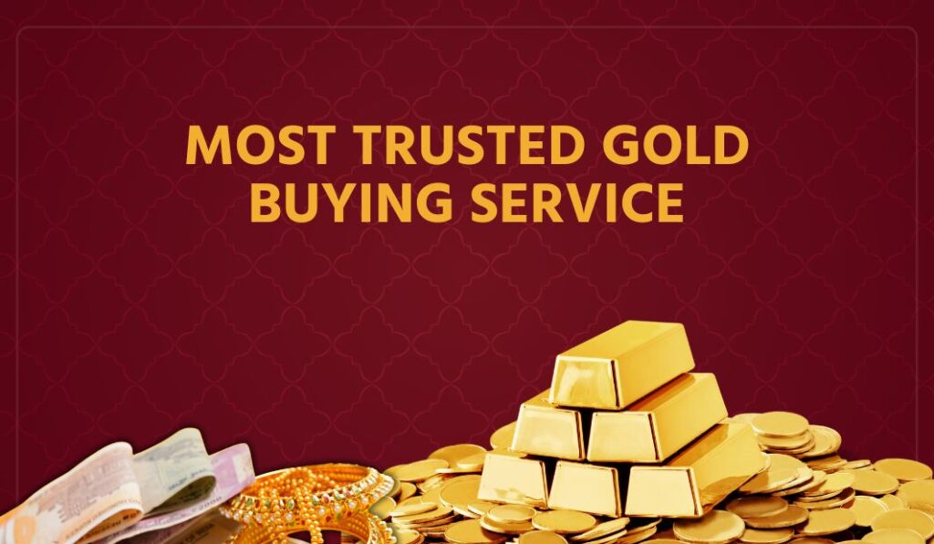 Most Trusted Gold Buying Service